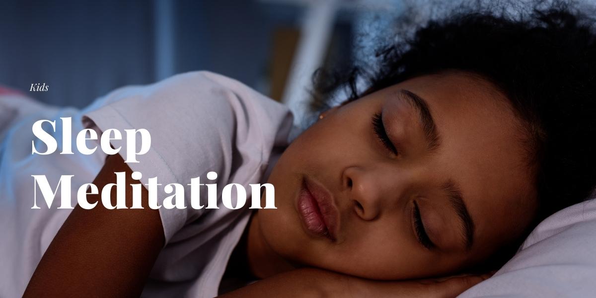 kids sleep meditation