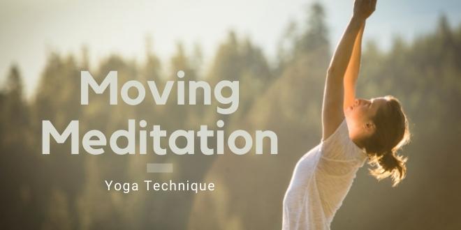 yoga moving meditation technique