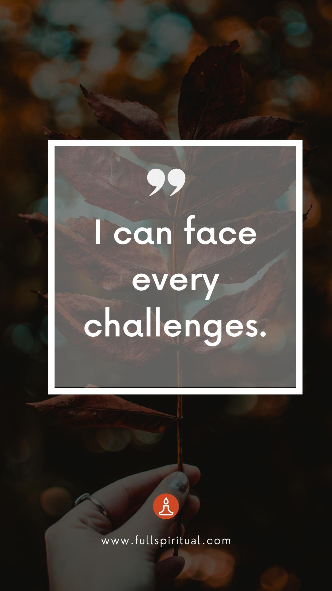 face every challenges