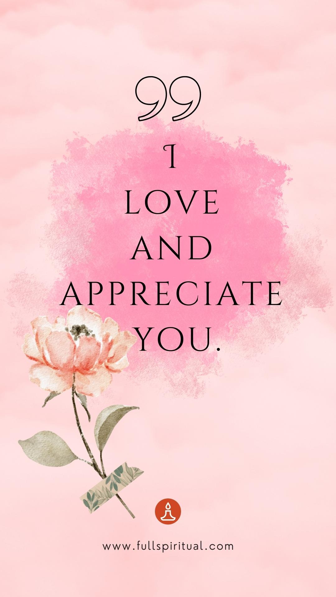 love and appreciate
