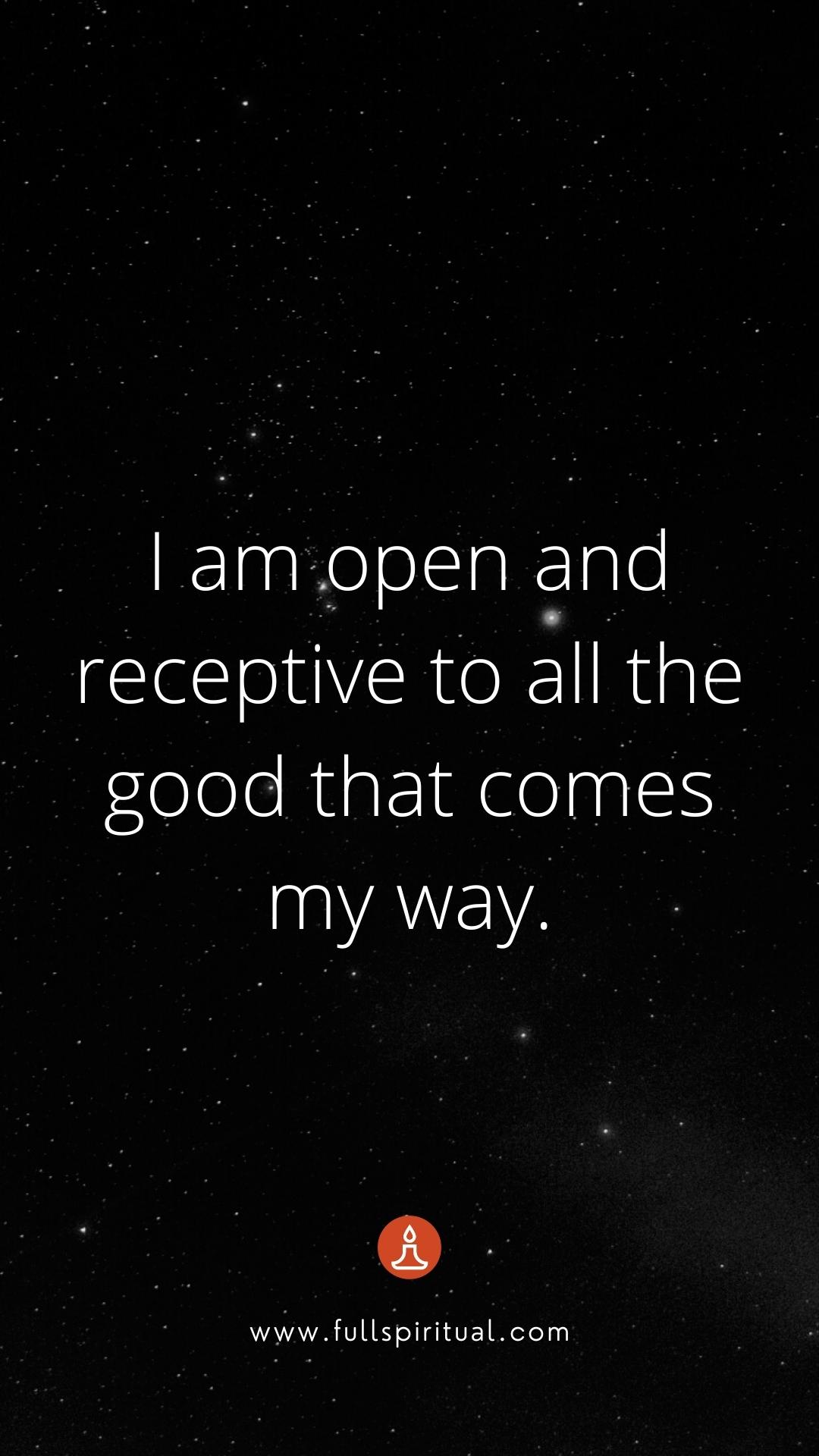 open and receptive
