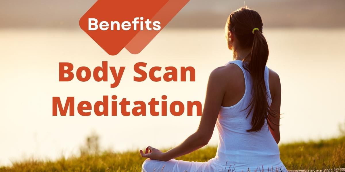 body scan meditation benefits