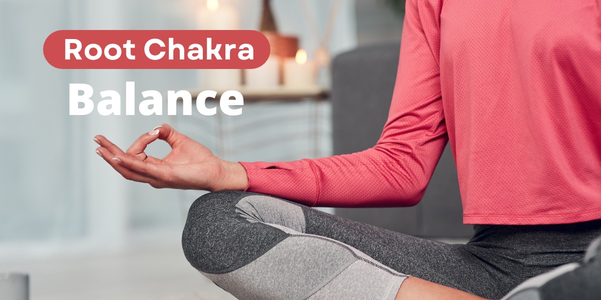 meditation pose to balance root chakra