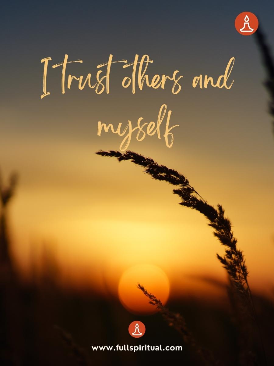 I trust others and myself