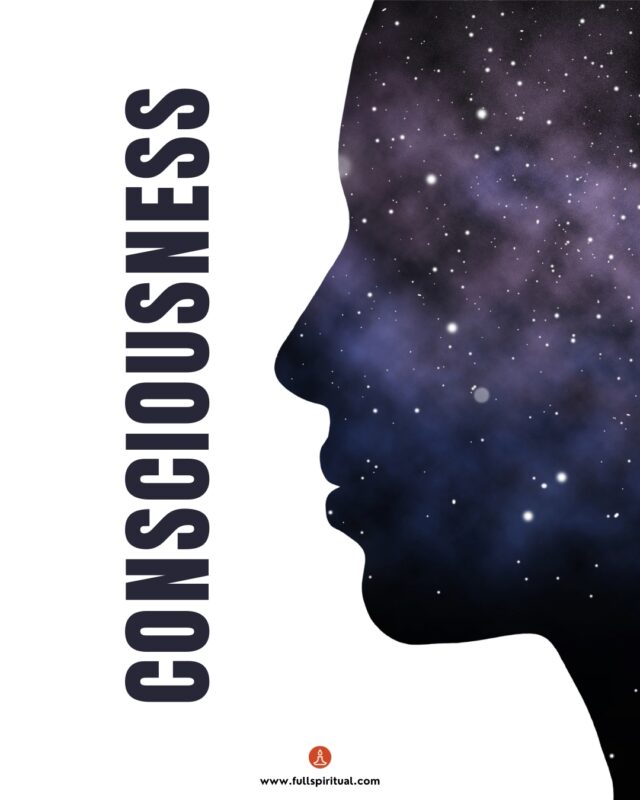 Consciousness